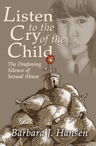 Listen to the Cry of the Child The Deafening Silence of Sexual Abuse